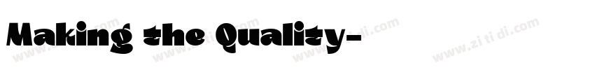 Making the Quality字体转换